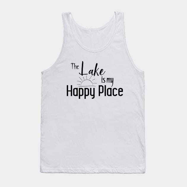 The Lake is my Happy Place Tank Top by ColorFlowCreations